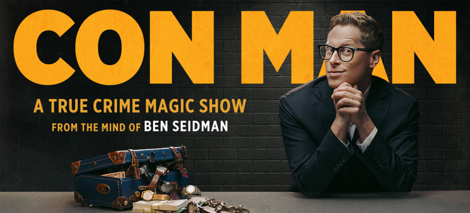 Con Man: A True Crime Magic Show