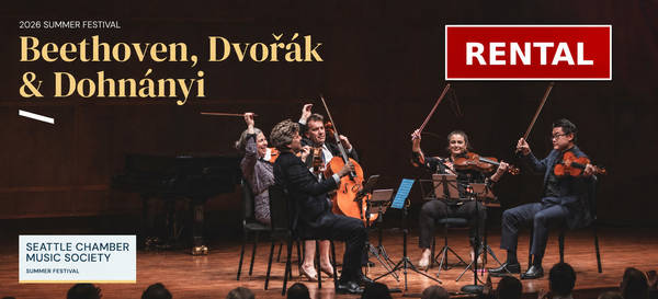 Seattle Chamber Music Society Presents: 2026 Summer Festival 