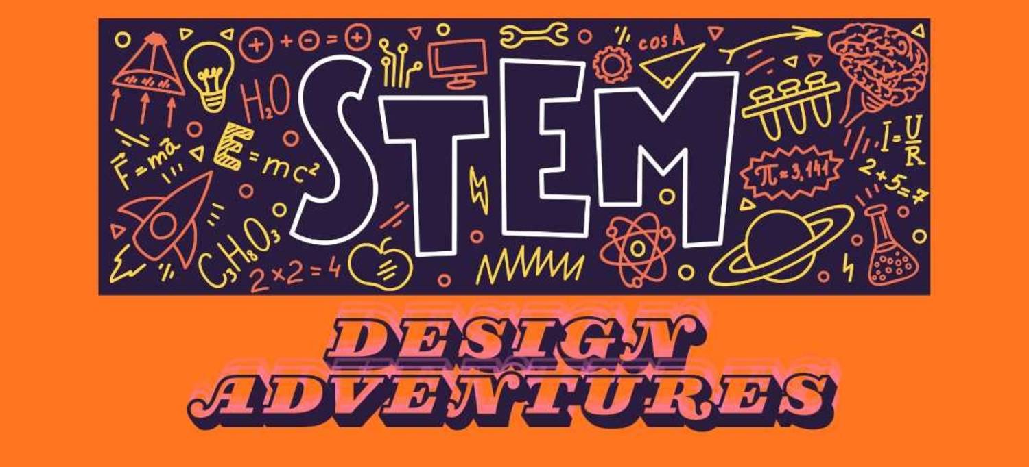 Late Start Arts: STEM Design Adventures 